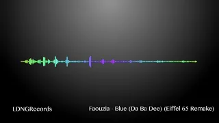 Faouzia - Blue (Da Ba Dee) (Eiffel 65 Remake) Instrumental