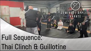 Full Sequence: Thai Clinch & Guillotine
