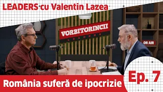 Valentin Lazea. România suferă de ipocrizie