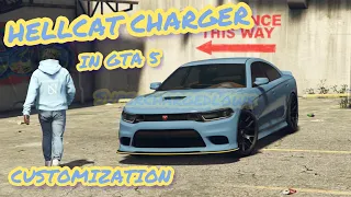 CUSTOMIZING THE HELLCAT CHARGER IN GTA 5 !