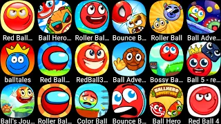 Ball Hero 2 Back To Jungle,Red Ball 4,Ball Tales,Roller Ball 6,Bounce Ball,Bossy Ball 5,Red Ball Run