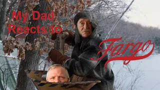 My Dad Watches Fargo | First Coen Brothers | First Watch Reaction