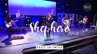 Shepherd - Kalley Heiligenthal - Bethel Worship