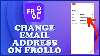 How To Change Email Address On Frollo 2024? Update Frollo Email Address