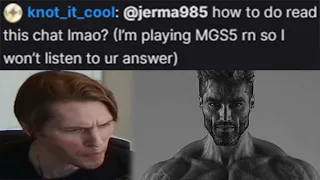 GIGACHAD chat member IGNORES jerma