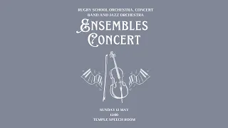 Large Ensembles Concert - Sunday 12th May 2024