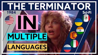 “Come with me, if you wanna live” in Multiple Languages | The Terminator (1984)