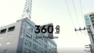 360 Lab San Francisco Office Tour