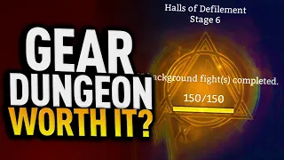 Maxed Out The Gear Dungeon - Does it Need a BUFF? - Watcher of Realms