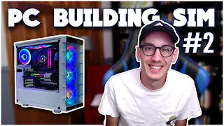 PC Building Simulator -- 2021 Playthrough, Episode 2