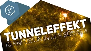 Der Tunneleffekt – Kernfusion in der Sonne