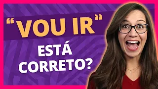 ❌✅ "VOU IR" está CERTO? Entenda tudo sobre essa LOCUÇÃO VERBAL! | Português com Letícia