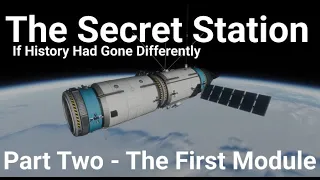 The Secret Station - The First Module (#2) (If History Had Gone Differently)