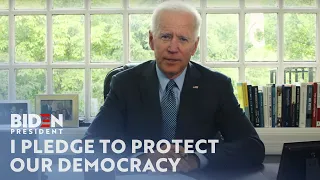 I Pledge to Protect Our Democracy | Joe Biden For President