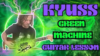 Kyuss - Green Machine full guitar lesson tutorial + TAB