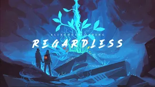 Alexander Osberg - Regardless (Alan Walker Style)