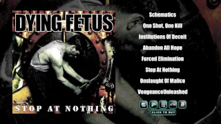 DYING FETUS - Stop At Nothing (Full Album Stream)