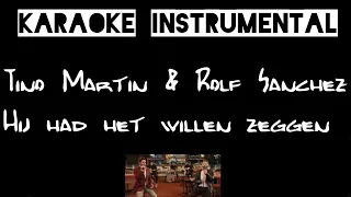 Tino Martin & Rolf Sanchez - hij had het willen zeggen   , instrumental met NL tekst