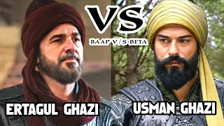 ERTAGUL GHAZI | V/S | USMAN GHAZI | BAAP VS BETA | THINK RECOMMENDED