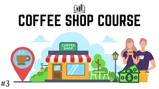 How to Start a Coffee Shop Business Complete Course (Pt 3. 7-Key Strategies) Owned by Shaun Academy