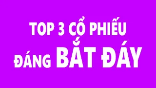 [ Q&A Chứng khoán ] TOP 3  Cổ phiếu canh bắt đáy tuần mới