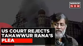 India Pushes For Extradition Of 26/11 Mumbai Terror Attack Accused Tahawwur Rana | World News | Pak