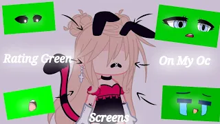 💕Rating Green Screens On My Oc 🎬✨(Part 5)