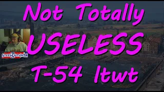 (EU) Not Totally Useless - T-54 ltwt @ Fisherman's Bay