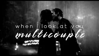 when i look at you | multicouples
