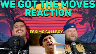 Eskimo Callboy - WE GOT THE MOVES (OFFICIAL VIDEO) REACTION