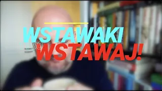 Wstawaki [#1160] Wstawaj!