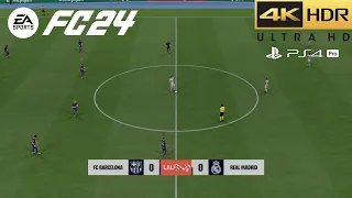 EA FC 24 PS4 Pro Old Gen Gameplay - Barcelona Vs Real Madrid | Laliga [4K HDR]