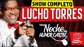 Lucho Torres 2023 LIVE 😂 - STAND UP Comedy  🤣 - Full Show. Colombia.