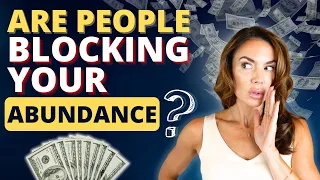 When Other People BLOCK Your Abundance! 😤 Law of Attraction