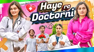 HAYE RE DOCTORNI || हाय रे डॉक्टरनी || Fancy Nancy