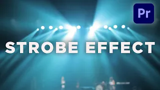 How To Add Strobe Effect In Premiere Pro 2022