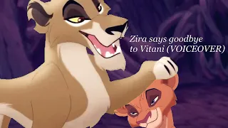 Zira says goodbye to Vitani - Wednesday (VOICEOVER)