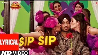 Lyrical:_sip sip/_Arjun Patiala/Dijit Dosanjh Kriti Sanon Varun/ Guru Bhullar/full Song video 1080p