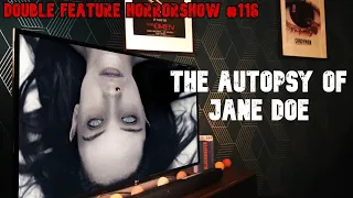 Dissecting 'The Autopsy of Jane Doe' | Double Feature Horrorshow #116