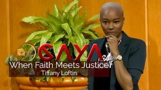 November 6, 2019 CAYA, When Faith Meets Justice, Tiffany Loftin