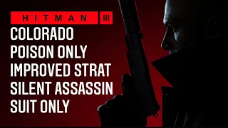 HITMAN 3 COLORADO POISON ONLY SILENT ASSASSIN SUIT ONLY IMPROVED STRAT