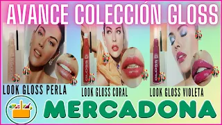 🚨5 DE JULIO🚨AVANCE NUEVA COLECCIÓN GLOSS MERCADONA💄