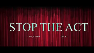 LUCKI - STOP THE ACT (lyrics Visualizer)