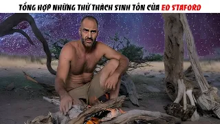 Những Thử Thách Sinh Tồn Nơi Hoang Dã Của Ed Stafford