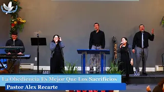 La Obediencia Es Mejor Que Los Sacrificios - 1 Samuel 15:22 - Pastor Alex Recarte