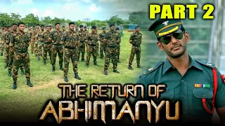 द रीटर्न ऑफ़ अभिमन्यु - The Return Of Abhimanyu Full Movie | (Part 2 of 15) | Vishal, Samantha