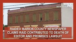 Raided Marion County newspaper claims raid contributed to death of editor and promises lawsuit