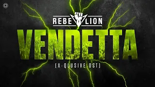 Rebelion - Vendetta (X-Qlusive OST) | Q-dance Records