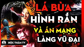 Chuyện Kinh Dị Làng Vũ Đại: Gi.ết Vợ Con Rồi M.ổ Bụng, Moi Ruột Tự S.át - Bí Ẩn Lá Bùa Hình Con Rắn