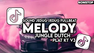 DJ FULL MELODY PLAT KT V3 SOUND JEDAG JEDUG  FULLBEAT YG VIRAL DI TIK TOK(SPEED & REVERB) MENGKANE